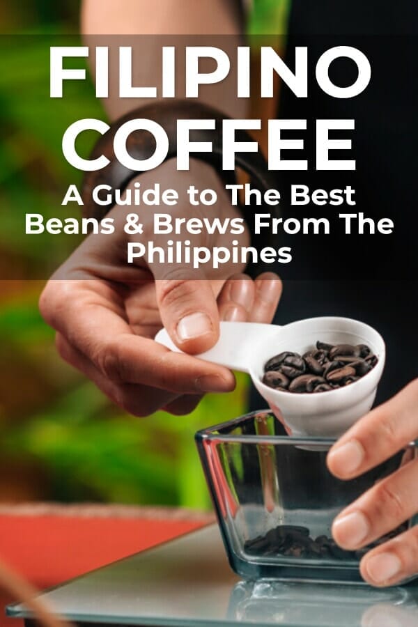 Filipino Coffee A Guide To The Best Beans Brews